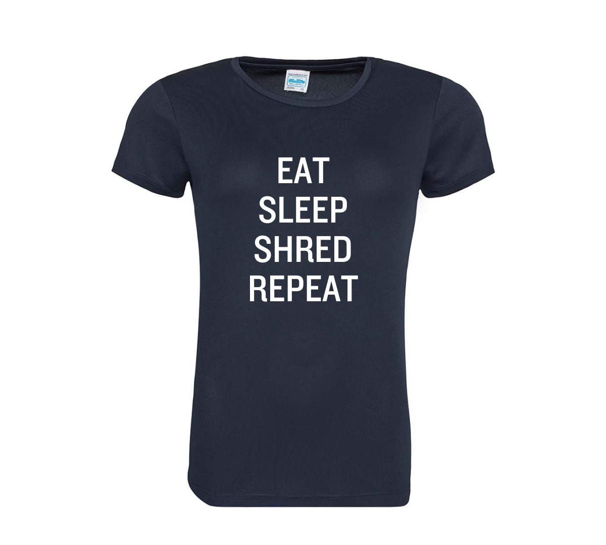 Eat, Sleep, Shred, Repeat Ladies Training T-Shirts