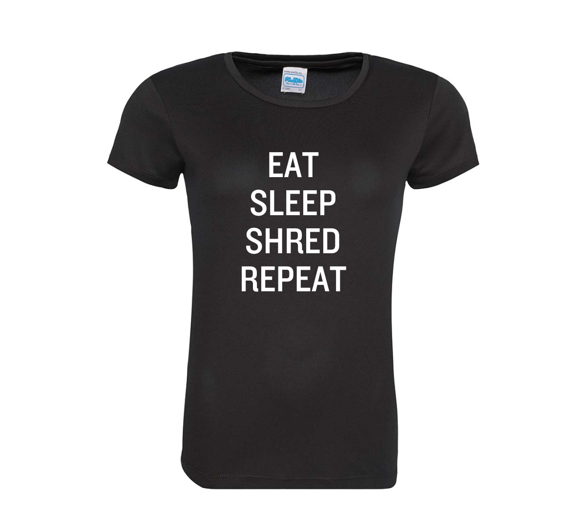 Eat, Sleep, Shred, Repeat Ladies Training T-Shirts